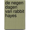 De negen dagen van Rabbit Hayes by Anna Mcpartlin