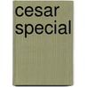 Cesar special door Willy Linthout