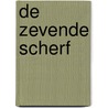 De zevende scherf by Stedho
