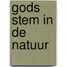 Gods stem in de natuur door ds. C. Neele