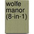 Wolfe Manor (8-in-1)