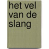 Het vel van de slang door Marion Spronk