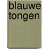 Blauwe tongen