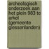 Archeologisch onderzoek aan het Plein 983 te Arkel (gemeente Giessenlanden)