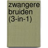 Zwangere bruiden (3-in-1) door Lynne Graham