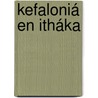 Kefaloniá en Itháka door Leo Platvoet