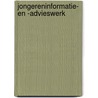 Jongereninformatie- en -advieswerk by Willy Faché