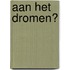 Aan het dromen?