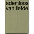 Ademloos van liefde