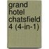 Grand Hotel Chatsfield 4 (4-in-1)