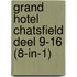 Grand Hotel Chatsfield deel 9-16 (8-in-1)