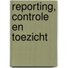 Reporting, controle en toezicht door Philip Wallage