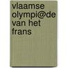 Vlaamse Olympi@de van het Frans by Willly Clijsters