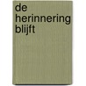 De herinnering blijft by Henny Thijssing-Boer