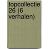 Topcollectie 26 (6 verhalen) by Sarah Morgan