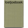 Loetjoeboek door Pierre Carrière