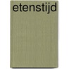 Etenstijd by Kleefstra Nanno