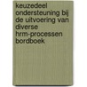 Keuzedeel ondersteuning bij de uitvoering van diverse hrm-processen bordboek door Onbekend