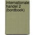 Internationale handel 2 (bordboek)