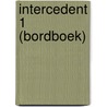 Intercedent 1 (bordboek) door Onbekend