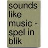 Sounds like music - spel in blik door Onbekend