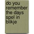Do you remember the days spel in blikje
