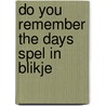 Do you remember the days spel in blikje door Onbekend