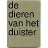 De dieren van het duister door Piers Torday