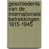 Geschiedenis van de internationale betrekkingen 1815-1945 door Kerremans Bart