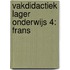 Vakdidactiek lager onderwijs 4: Frans