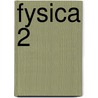 Fysica 2 door Baeyens Ans
