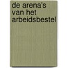 De arena's van het arbeidsbestel door Vanroelen Christophe