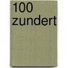 100 Zundert by Grete Simkuté
