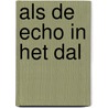 Als de echo in het dal door Ine ten Broeke-Bruins