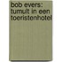 Bob Evers: Tumult in een toeristenhotel