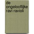 De ongelooflijke Ravi Ravioli