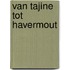 Van tajine tot havermout