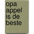 Opa Appel is de beste