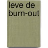 Leve de burn-out door Jessie De Caluwe