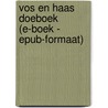 Vos en Haas doeboek (E-boek - ePub-formaat) door Tjong-Khing The