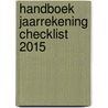 Handboek Jaarrekening checklist 2015 door Ernst