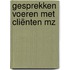 Gesprekken voeren met cliënten MZ