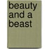 Beauty and a beast