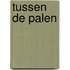 Tussen de palen