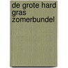 De Grote hard gras zomerbundel door Tijdschrift Hard Gras
