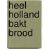 Heel Holland bakt brood