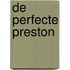 De perfecte Preston
