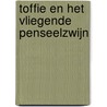 Toffie en het vliegende penseelzwijn by Julia Boehme