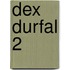 Dex Durfal 2