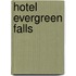 Hotel Evergreen Falls
